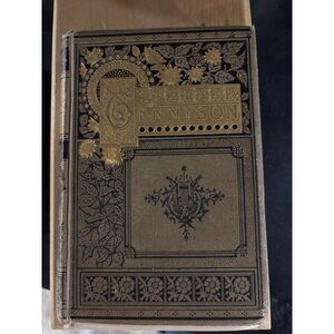 Antique Tennysons Poems Hardcover Book With Ornate Gilt & Embossed Design 1882